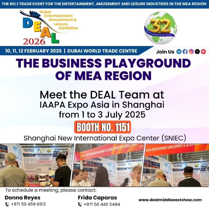 DEAL Team is Kicking Off in IAAPA Expo Asia. Stop by and say Hi at booth # 1151

Mark your calendars for the main event:
DEAL 2026 – 10–12 February 2026 in dazzling Dubai! 

Want to lock in a meeting?
Donna Reyes: +971 50 459 6512
Frida Caparas: +971 56 440 5484