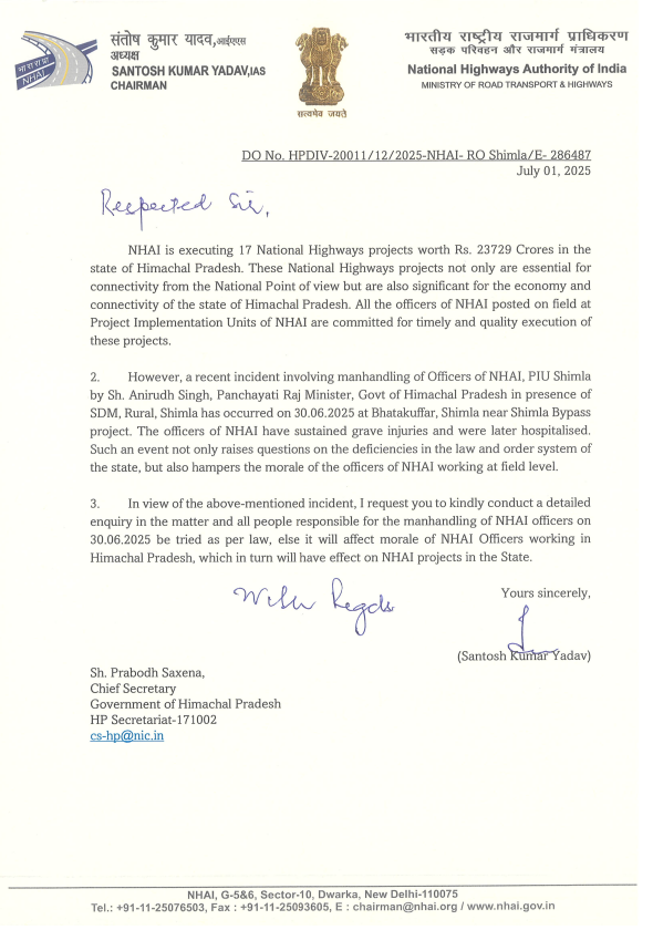 NHAI Chairman Santosh Kumar Yadav writes a letter to Prabodh Saxena, Chief Secretary, Himachal Pradesh Government.

The letter reads "...However, a recent incident involving the manhandling of Officers of NHAI, PIU Shimla by HP Panchayati Raj Minister Anirudh Singh on 30th June
