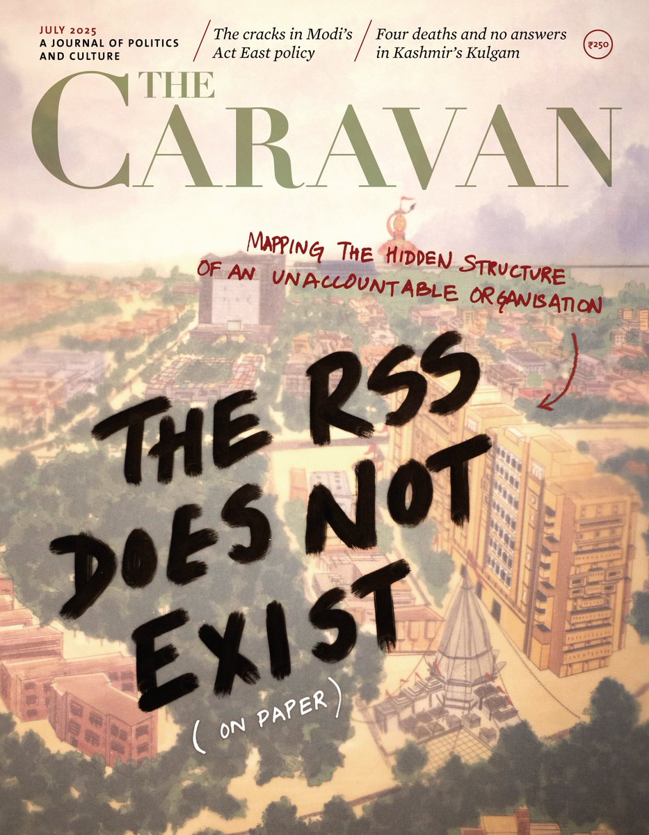thecaravanindia's tweet image. The July issue—The RSS does not exist: mapping the structure of an unaccountable organisation; The cracks in Modi’s Act East policy; Four deaths and no answers in Kashmir’s Kulgam; Modi’s Pakistan policy bears Golwalkar’s imprint; What the Indian media gets wrong about Modi and…
