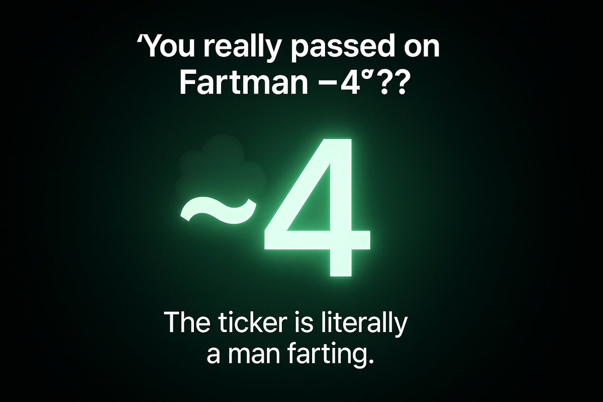 Fartingticker4's tweet photo. Imagine explaining to your grandkids you missed out on Fartman ~4°
Because the ticker made you giggle 💨
Some call it a meme… we call it history.
#Solana #MemeCoin #Fartman #CryptoTwitter #Raydium #4Deg #CTO https://t.co/fj7IBNoY7o