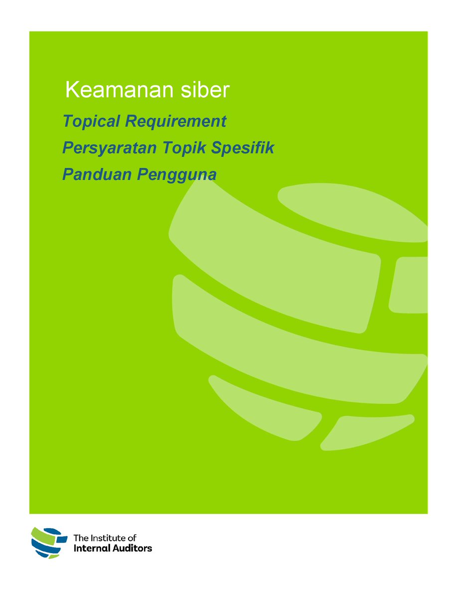 Persyaratan Topik Spesifik Keamanan Siber (Cybersecurity Topical Requirement) yang dilengkapi dengan Panduan Pengguna (User Guide) sudah diterbitkan oleh IIA dan sudah tersedia dalam Bahasa Indonesia atas kontribusi dari Volunteer IIA Indonesia.

Unduh di: theiia.org/en/standards/2…