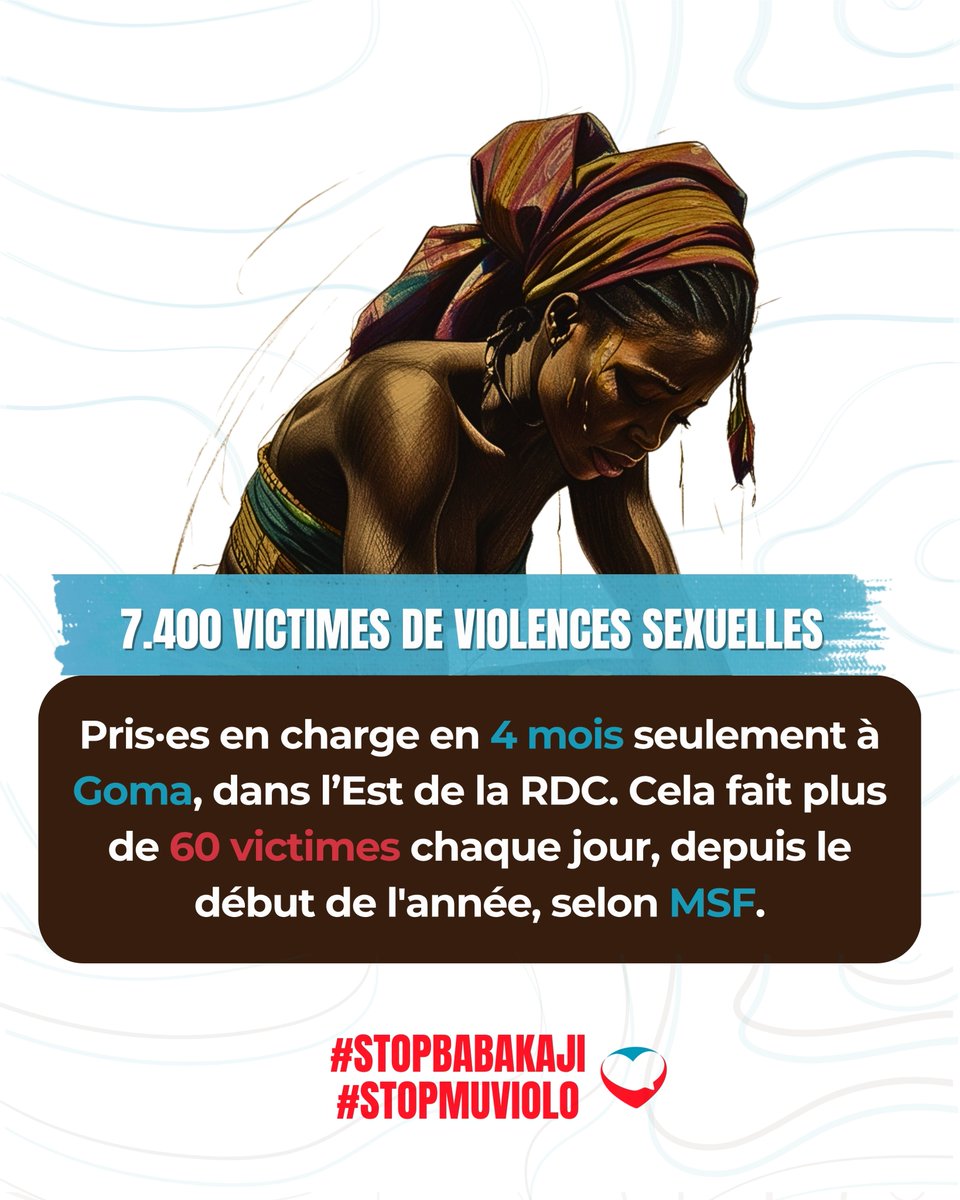 cynthia samba mudikal (@cynthiasambamu2) on Twitter photo 7400 victimes de violences sexuelles sexuelles prises en charge en 4 mois seulement à Goma, dans l'Est de la RDC. Cela fait plus de 60 victimes chaque jour, depuis le début de l'année, selon MSF.
#StopMuviolo
#Stopbabakaji
<a href="/amourafrique/">Amourafrique</a> <a href="/MSFcongo/">MSF RDC</a> <a href="/PrimatureRDC/">Primature de la République Démocratique du Congo</a> <a href="/Presidence_RDC/">Présidence RDC 🇨🇩</a> 7400 victimes de violences sexuelles sexuelles prises en charge en 4 mois seulement à Goma, dans l'Est de la RDC. Cela fait plus de 60 victimes chaque jour, depuis le début de l'année, selon MSF.
#StopMuviolo
#Stopbabakaji
<a href="/amourafrique/">Amourafrique</a> <a href="/MSFcongo/">MSF RDC</a> <a href="/PrimatureRDC/">Primature de la République Démocratique du Congo</a> <a href="/Presidence_RDC/">Présidence RDC 🇨🇩</a>