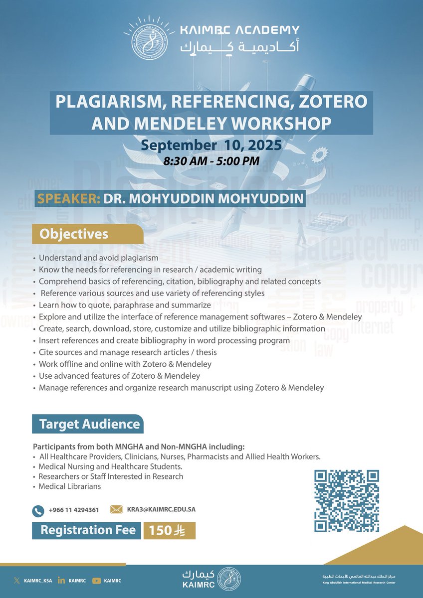 KAIMRC Research Academy (@kaimrce) on Twitter photo Boost your research skills and learn to manage your references effectively. 
Enroll for the "Plagiarism, Referencing, Zotero, and Mendeley Workshop" on September 10, 2025, hosted by #KAIMRC. 
Don’t miss this opportunity register now:
events.ksau-hs.edu.sa/Courses/Course… Boost your research skills and learn to manage your references effectively. 
Enroll for the "Plagiarism, Referencing, Zotero, and Mendeley Workshop" on September 10, 2025, hosted by #KAIMRC. 
Don’t miss this opportunity register now:
events.ksau-hs.edu.sa/Courses/Course…