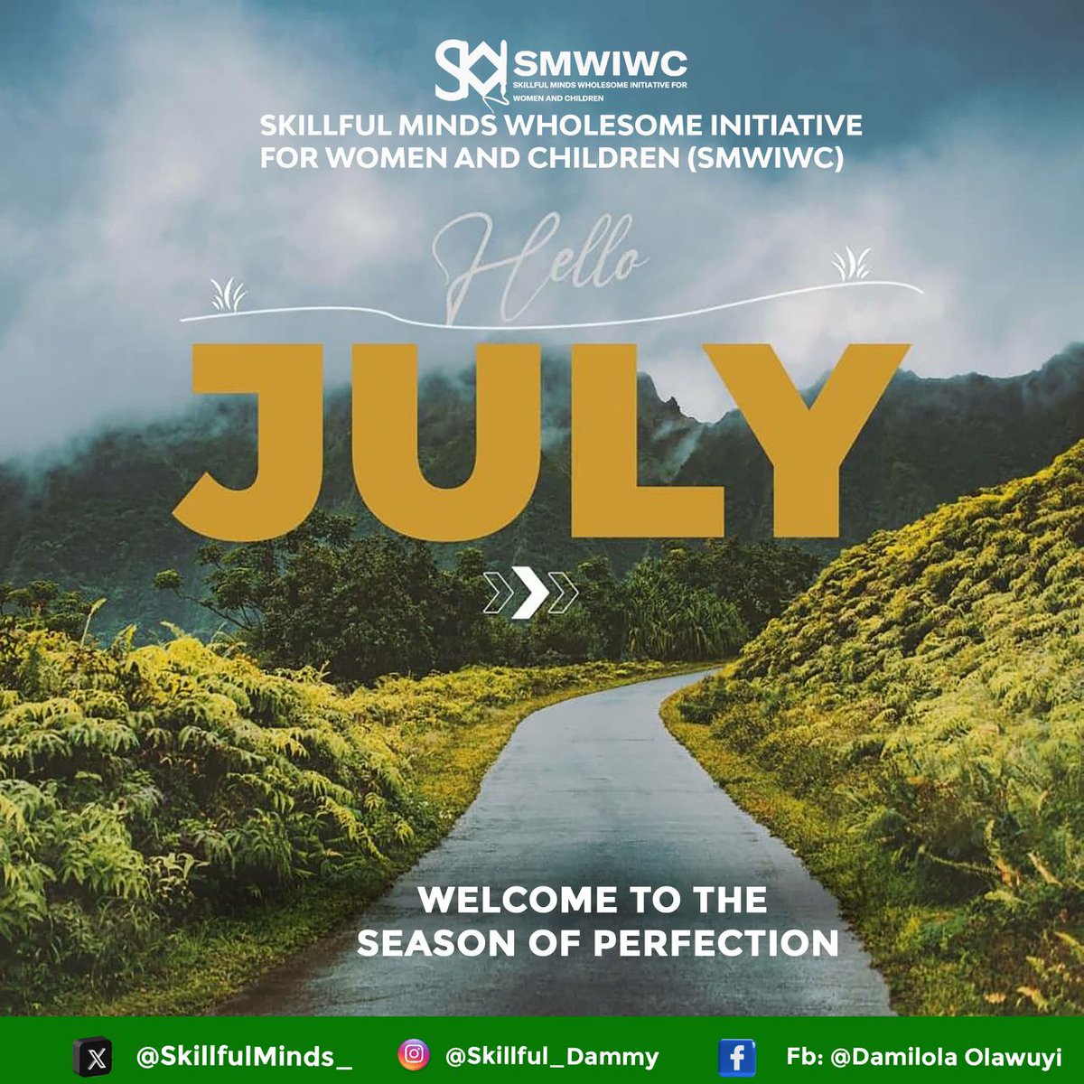 #NewMonthGreetings
#SkillfulMindsInitiative💚🥂💯
#FirstDayOfJuly