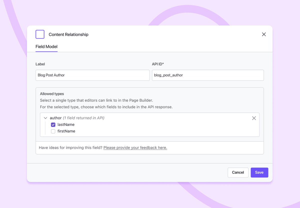 👋 Bye, bye GraphQuery.
👋 Hello visual content relationships.

No more guessing which fields to fetch or writing GraphQuery by hand. With the upgraded content relationship field in Prismic, developers can configure exactly what’s needed — visually — and the API response updates