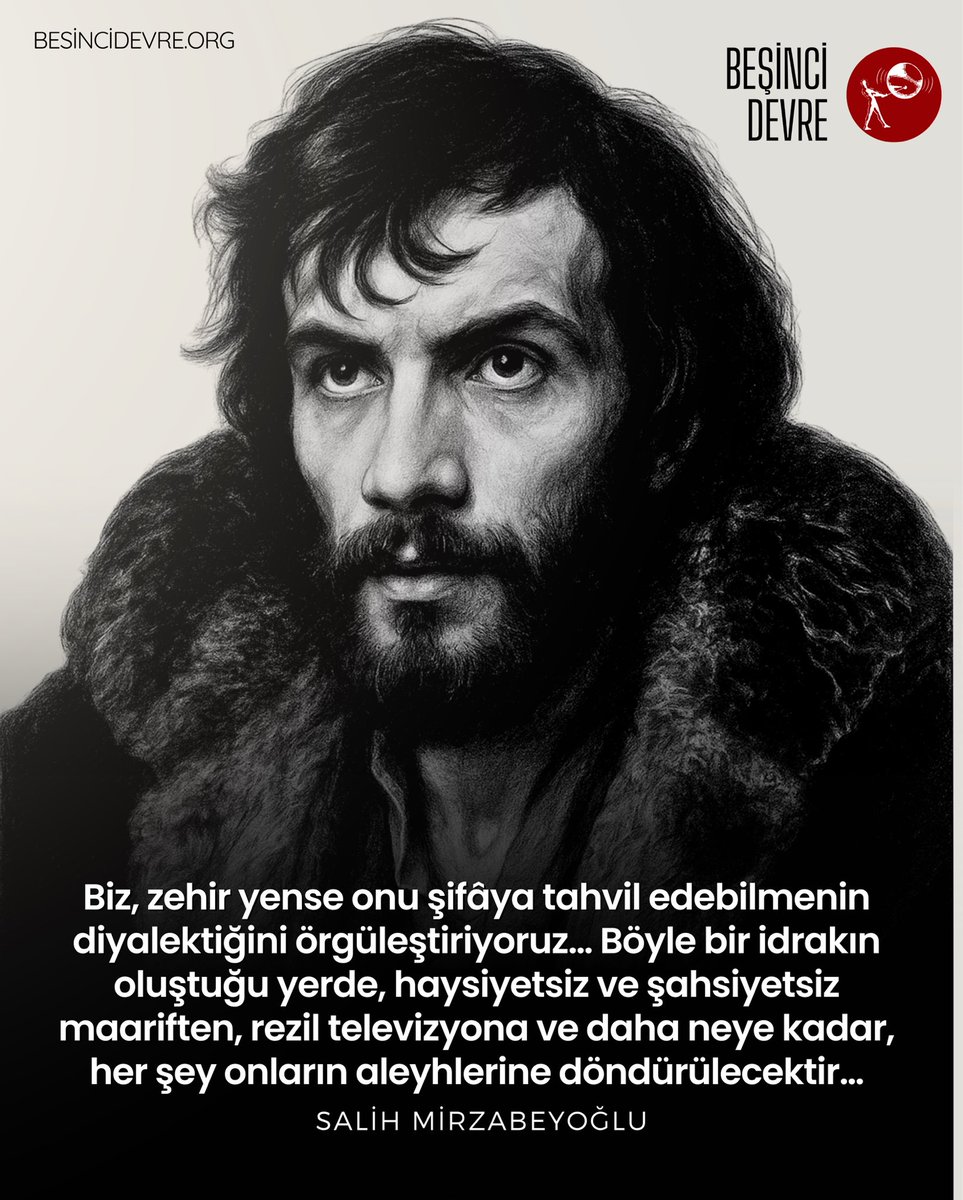 “Biz, zehir yense onu şifâya tahvil edebilmenin diyalektiğini örgüleştiriyoruz…”