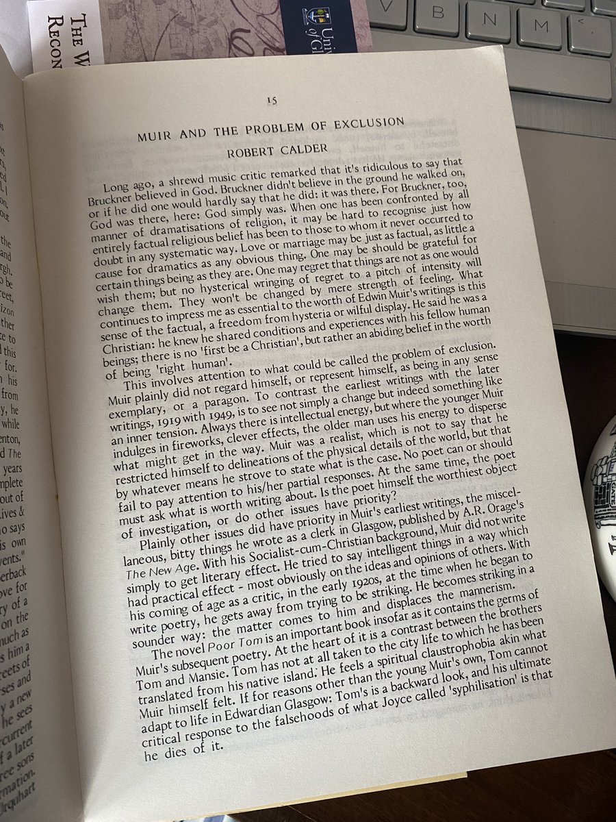 While hunting for a bridge to connect pieces of writing in my <a href="/ScottishLit/">Scottish Literature at the University of Glasgow</a> MPHil dissertation, I came across this piece in a Chapman magazine on Edwin Muir, by the late Robert Calder.
Good to see that he agrees with me on the book’s importance. 

#edwinmuir 
#postgradlife
