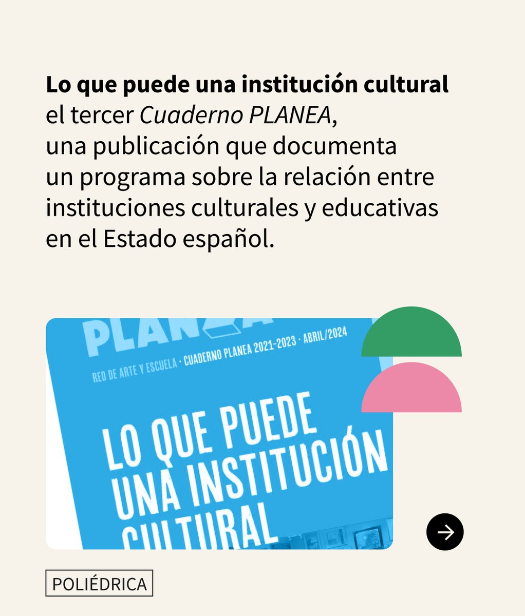 Polièdrica Magazine (@poliedrica_) on Twitter photo 🏫 "Lo que puede una institución cultural" el tercer Cuaderno <a href="/redplanea/">PLANEA, red de Arte y Escuela</a>, una publicación que documenta un programa sobre la relación entre instituciones culturales y educativas en el Estado español. 🏫 "Lo que puede una institución cultural" el tercer Cuaderno <a href="/redplanea/">PLANEA, red de Arte y Escuela</a>, una publicación que documenta un programa sobre la relación entre instituciones culturales y educativas en el Estado español.