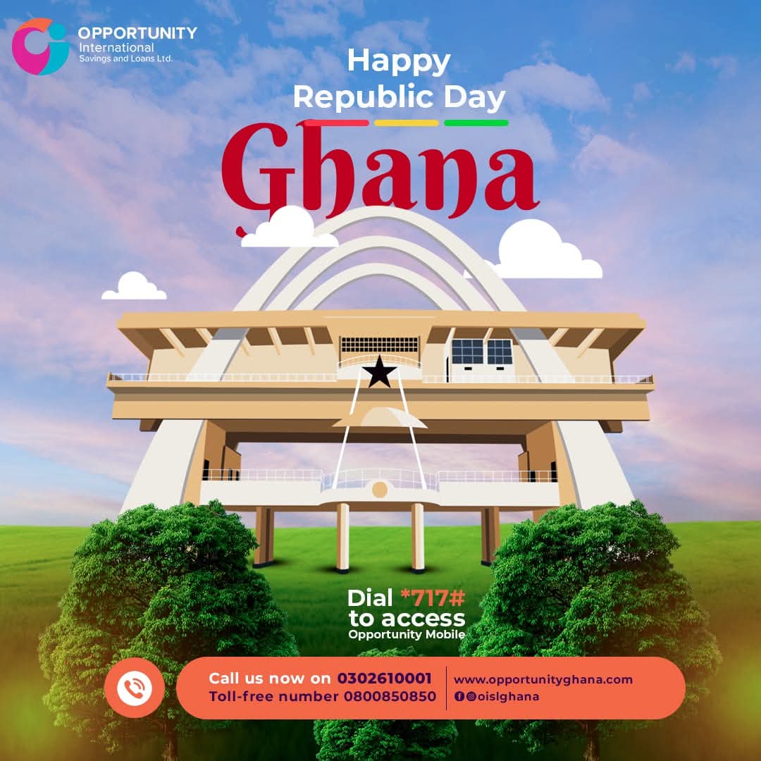 Happy Republic Day, Ghana!
As we celebrate the spirit of independence, we reaffirm our commitment to economic empowerment and inclusive financial services for all Ghanaians.

📞 Call us now on 0302610001 or toll-free  0800850850
🔗Visit opportunityghana.com