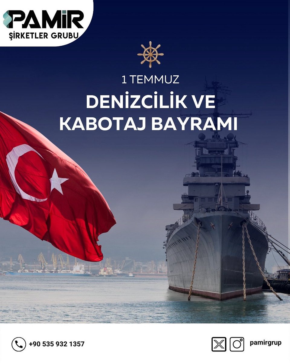 PamirGrup's tweet photo. ⚓ 1 Temmuz Denizcilik ve Kabotaj Bayramı Kutlu Olsun
Denizlerde tam bağımsızlığımızı ve ekonomik egemenliğimizi simgeleyen Kabotaj Kanunu’nun yıldönümünde, denizcilik sektörümüzün önemini vurguluyoruz.

🌊 #KabotajBayramı
🇹🇷 #MilliEgemenlik
🚢 #TürkDenizciliği
🌐 #1Temmuz https://t.co/IZAk7IybSd