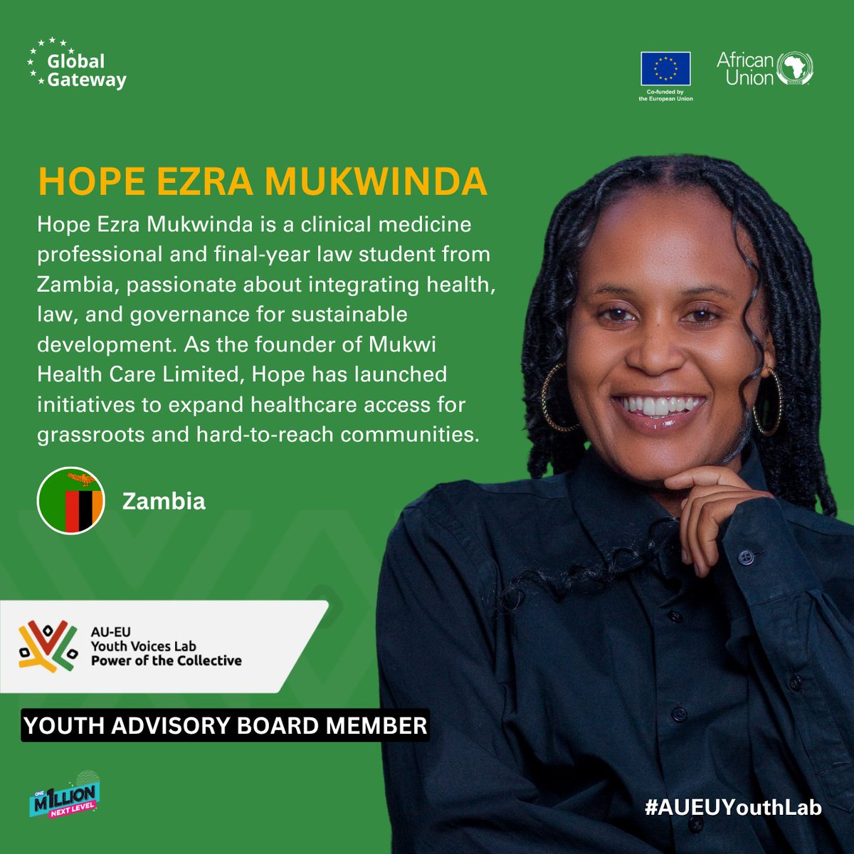 Meet Hope Ezra Mukwinda, a clinical medicine professional and final-year law student from Zambia 🇿🇲. Founder of Mukwi Health Care &amp; mental health mentor, she’s expanding access &amp; mentoring youth in 50+ schools.

As a member of the AU-EU Youth Lab Advisory Board, Hope brings bold