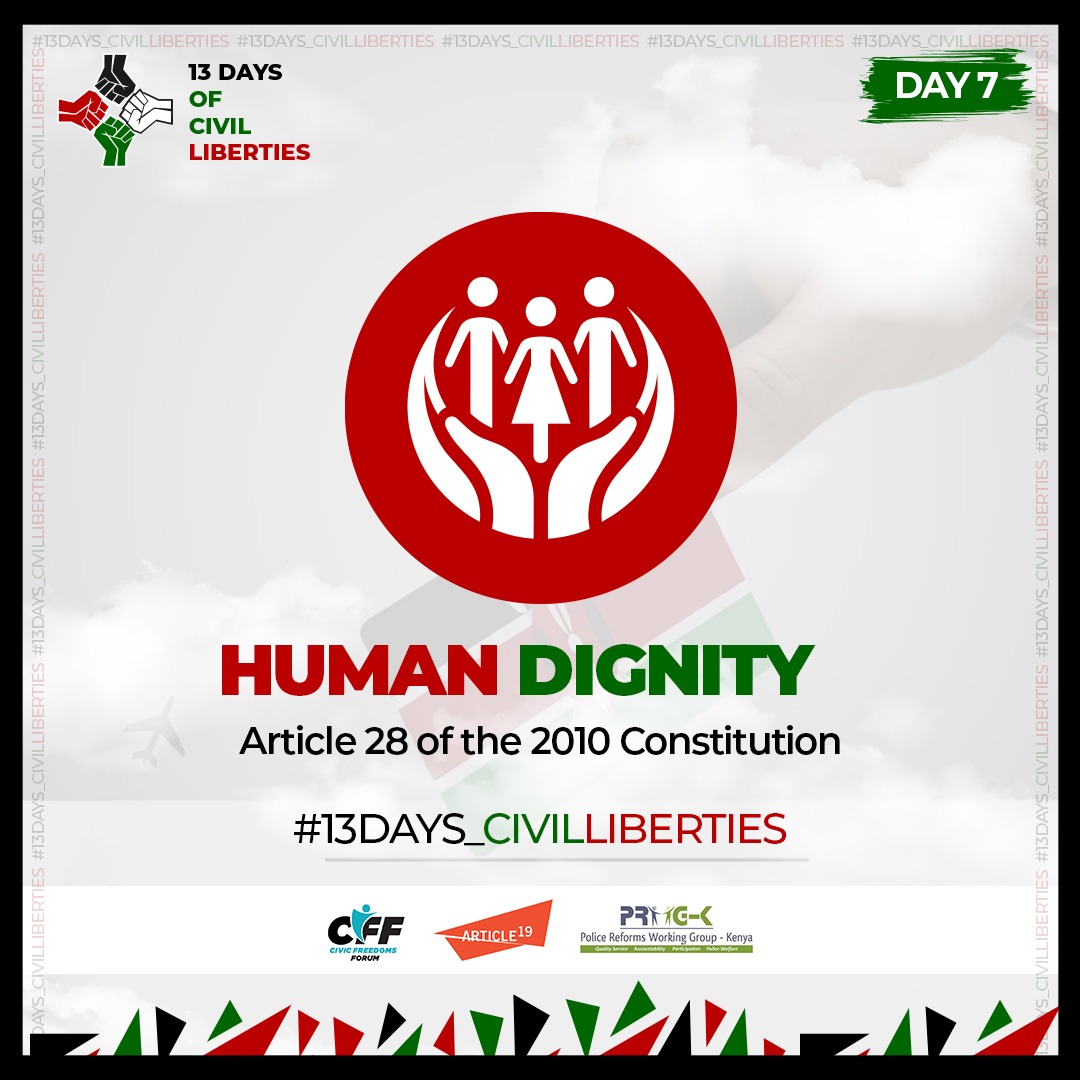 ReformsGroup's tweet image. Article 28 of the Constitution of Kenya guarantees that every person has inherent dignity and the right to have that dignity respected and protected. #RightToProtest #13Days_CivilLiberties #FreedomofExpression #EndPoliceBrutalityKE