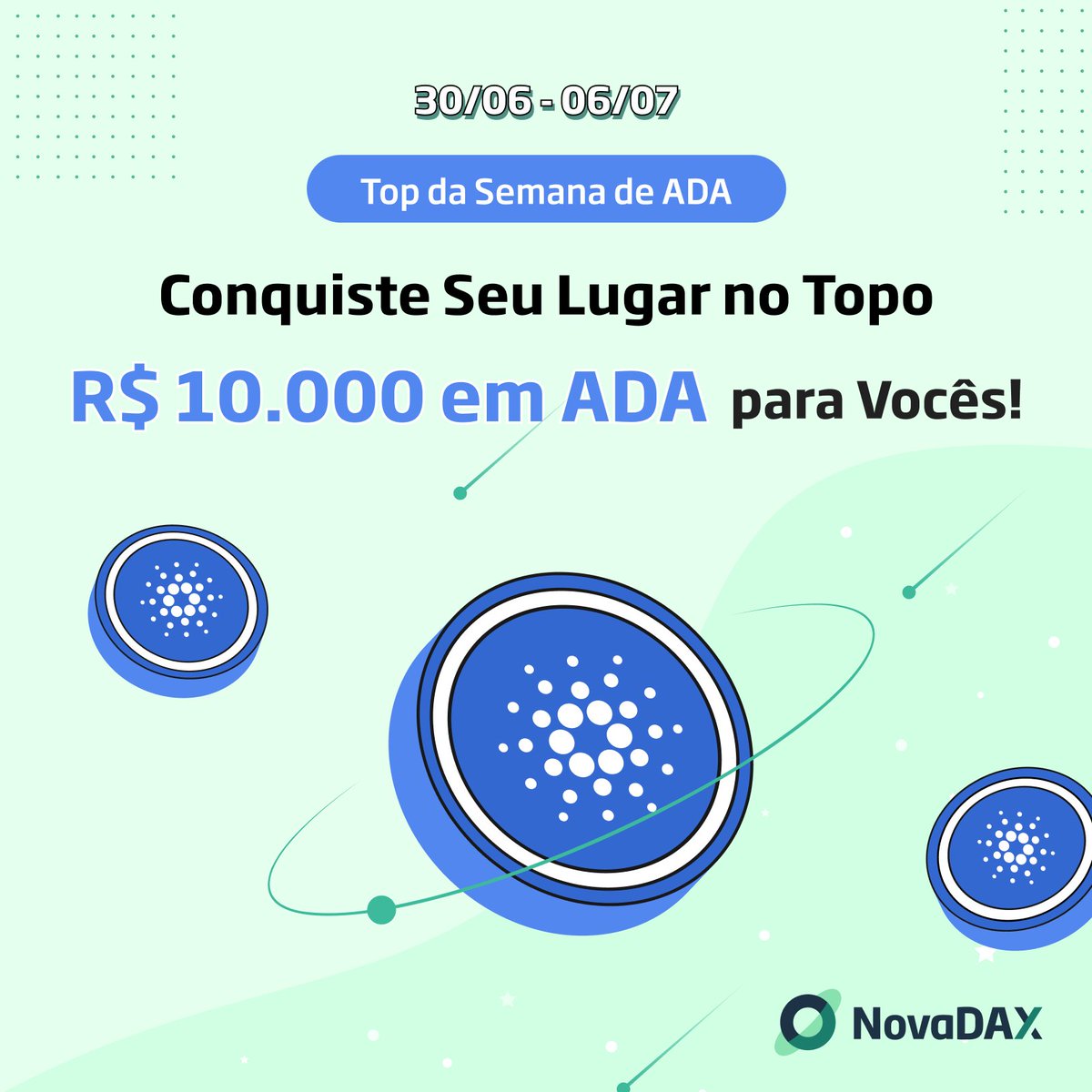 NovaDAX (@nova_dax) on Twitter photo 👑 1ª Semana do Campeonato de Convites
🎁 Você e seus amigos, TODOS GANHAM ADA <a href="/Cardano/">Cardano Community</a> GRÁTIS!
💰 R$ 10.000,00 em ADA na jogada!
🔗 novadax.com.br/campanha/13882…
#NovaDAX #ADA #Cardano $ADA #Campeonato #Airdrop #ToTheMoon #Criptomoedas #cripto #novalovers 👑 1ª Semana do Campeonato de Convites
🎁 Você e seus amigos, TODOS GANHAM ADA <a href="/Cardano/">Cardano Community</a> GRÁTIS!
💰 R$ 10.000,00 em ADA na jogada!
🔗 novadax.com.br/campanha/13882…
#NovaDAX #ADA #Cardano $ADA #Campeonato #Airdrop #ToTheMoon #Criptomoedas #cripto #novalovers