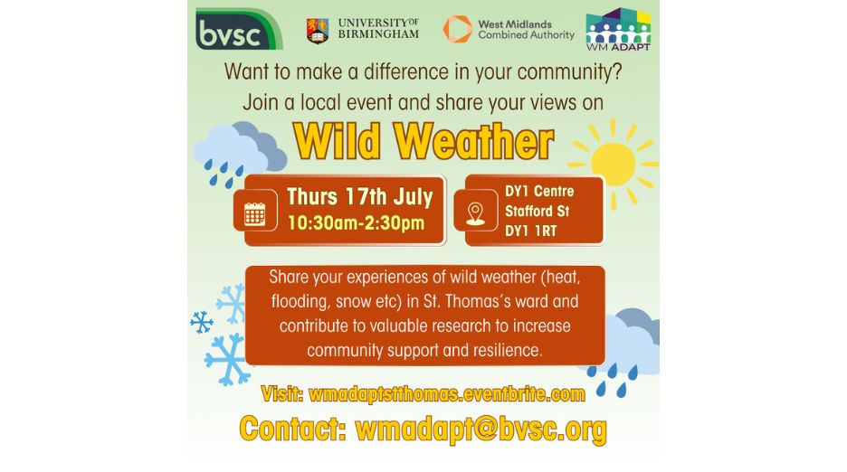 St Thomas's Ward Climate Event - BVSC Research, the University of Birmingham, and West Midlands Combined Authority are launching WM-Adapt: a ground-breaking research project exploring wild weather challenges in the West Midlands. More info: buff.ly/PrL5S7W