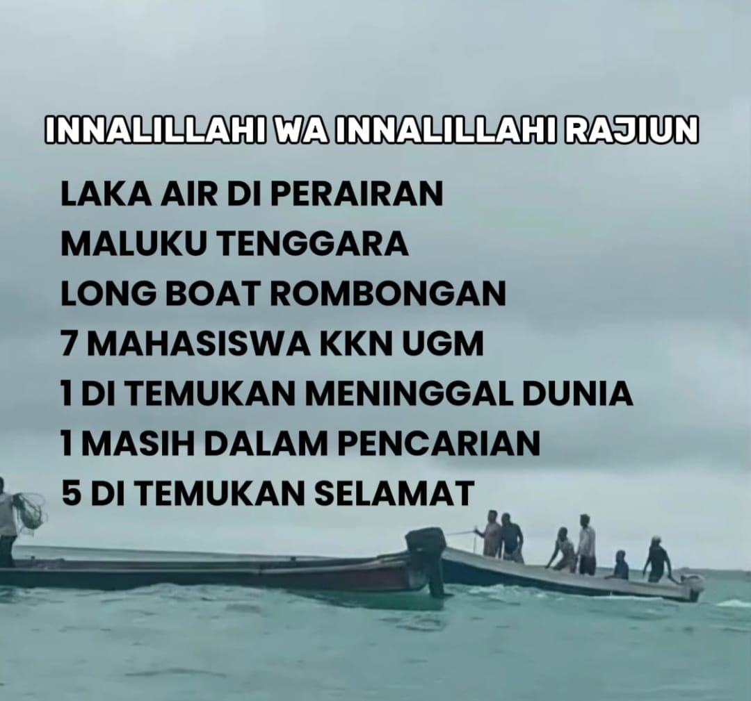 Jateng_Twit's tweet photo. Longboat yang membawa 7 mahasiswa kerja kuliah nyata (KKN) dari Universitas Gadjah Mada (UGM) terbalik di Perairan Pulau Wahr, Kabupaten Maluku Tenggara, Maluku. Insiden tersebut mengakibatkan 1 orang tewas dan 1 hilang. 

(masbiiem) https://t.co/MbcFGXUotl