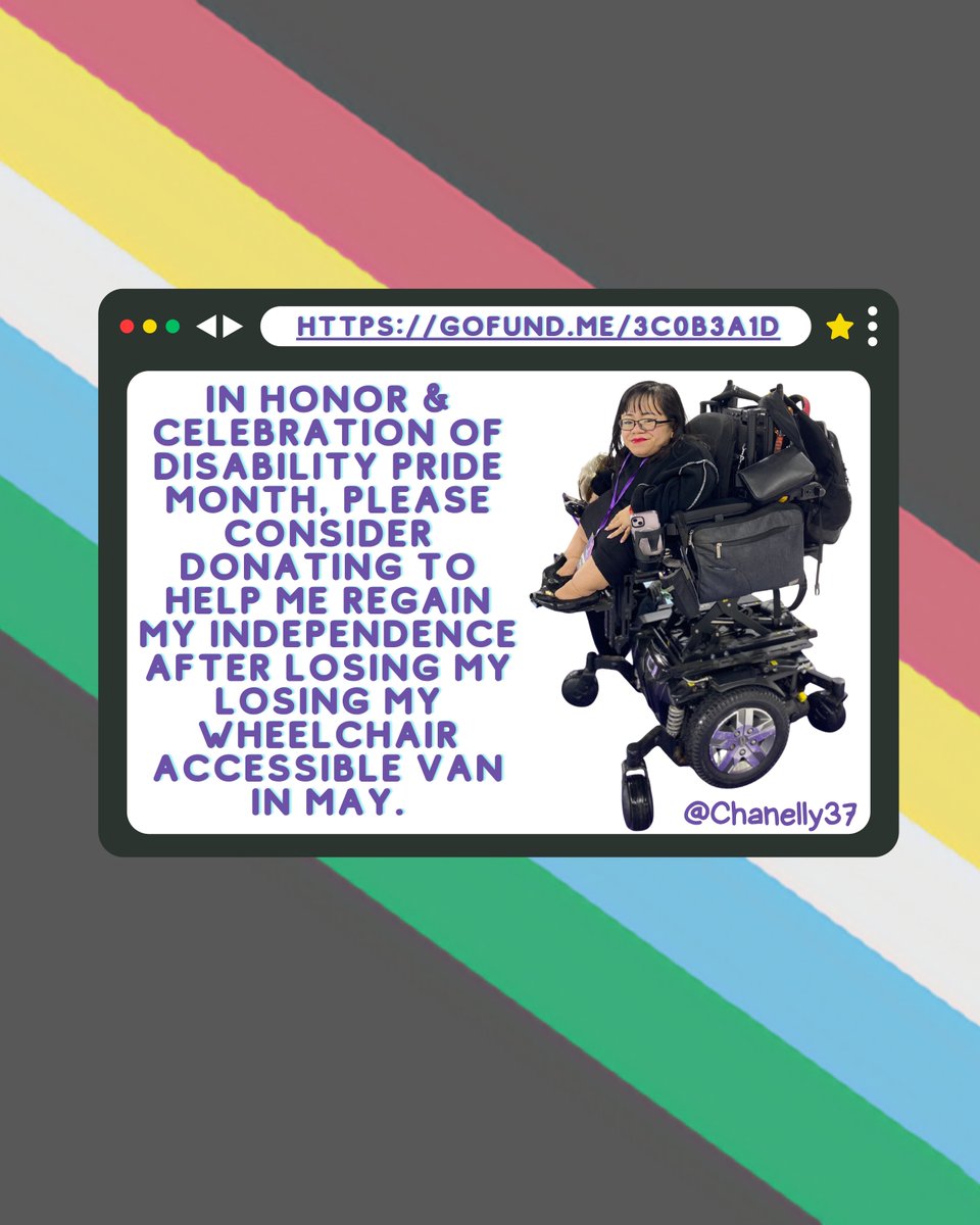 chanelly37's tweet image. If you didn't know, July is #DisabilityPrideMonth! More often than not I feel grateful to live with a Disability.
In honor & celebration of DPM, please consider donating to help me regain my independence after losing my losing my accessible van in May.
🔗:gofund.me/59932db8