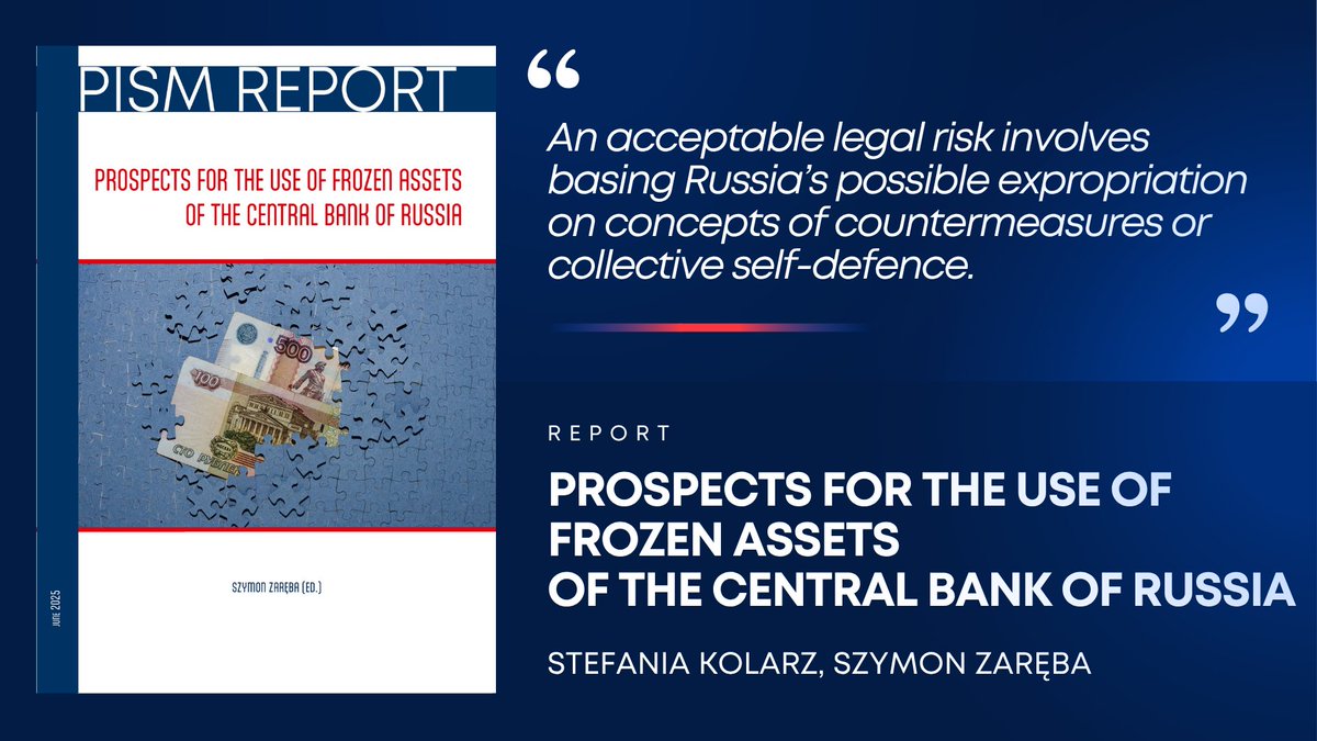 PISM (@pism_poland) on Twitter photo 🚀PISM has just published a crucial new report: "PROSPECTS FOR THE USE OF FROZEN ASSETS OF THE CENTRAL BANK OF RUSSIA".
💰🪖Authored by <a href="/KolarzStefania/">Stefania Kolarz</a>, Szymon Zaręba and Grzegorz Kozłowski, this analysis delves into the complex legal, economic, and political aspects of utilizing 🚀PISM has just published a crucial new report: "PROSPECTS FOR THE USE OF FROZEN ASSETS OF THE CENTRAL BANK OF RUSSIA".
💰🪖Authored by <a href="/KolarzStefania/">Stefania Kolarz</a>, Szymon Zaręba and Grzegorz Kozłowski, this analysis delves into the complex legal, economic, and political aspects of utilizing