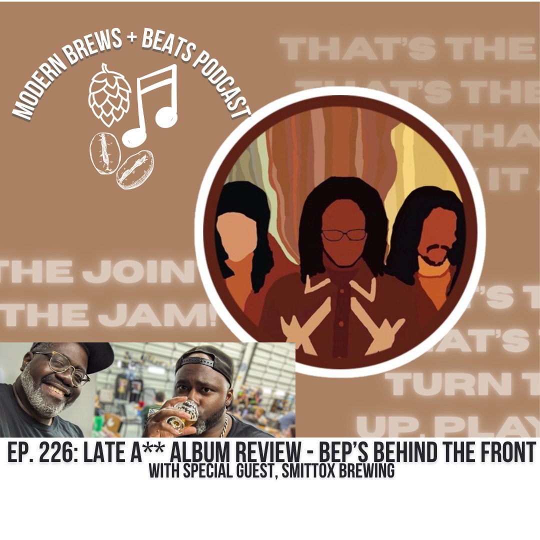 🚨 It was <a href="/Smittoxbrewing/">Big Smittox!</a> that inspired this "Late A** Album Review", so it was only right to have him join us on ep 226.
Plus <a href="/ZreetStreet/">ZreetStreet</a> brings flavor notes &amp; pairing suggestions! Tune In!

#Spotify: open.spotify.com/episode/2VX6gk…

#ApplePodcast: podcasts.apple.com/us/podcast/mod…