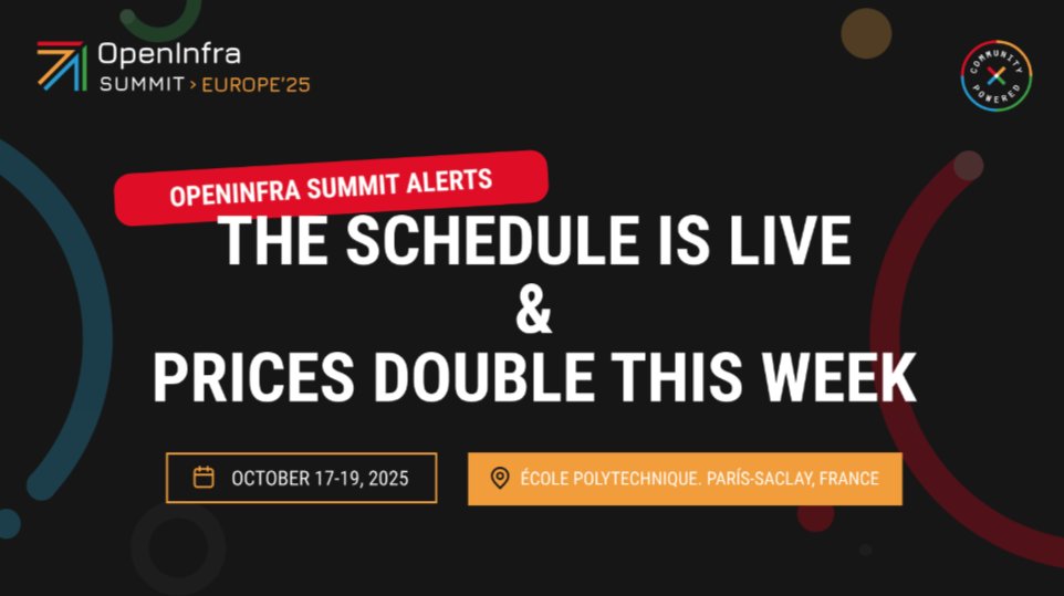 openinfradev's tweet image. The #OpenInfra Summit Europe schedule is now live! Check out the sessions covering OpenStack, Kubernetes, #KataContainers, RISC-V, #StarlingX, #Zuul &amp;amp; more!

Join us to talk all things #opensource #AI, digital sovereignty, VMware Migration and more!

Register before prices go up!