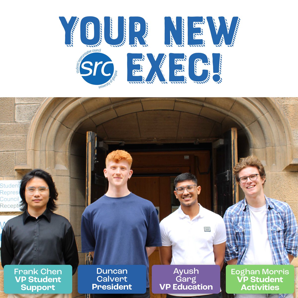 glasgowunisrc's tweet image. Meet your new SRC Executive Officers! 👋

We&apos;re excited to welcome our 2025–26 Sabbatical Team (left to right): Frank (VP Student Support), Duncan (SRC President), Ayush (VP Education), and Eoghan (VP Student Activities).

1/2 @UofGlasgow