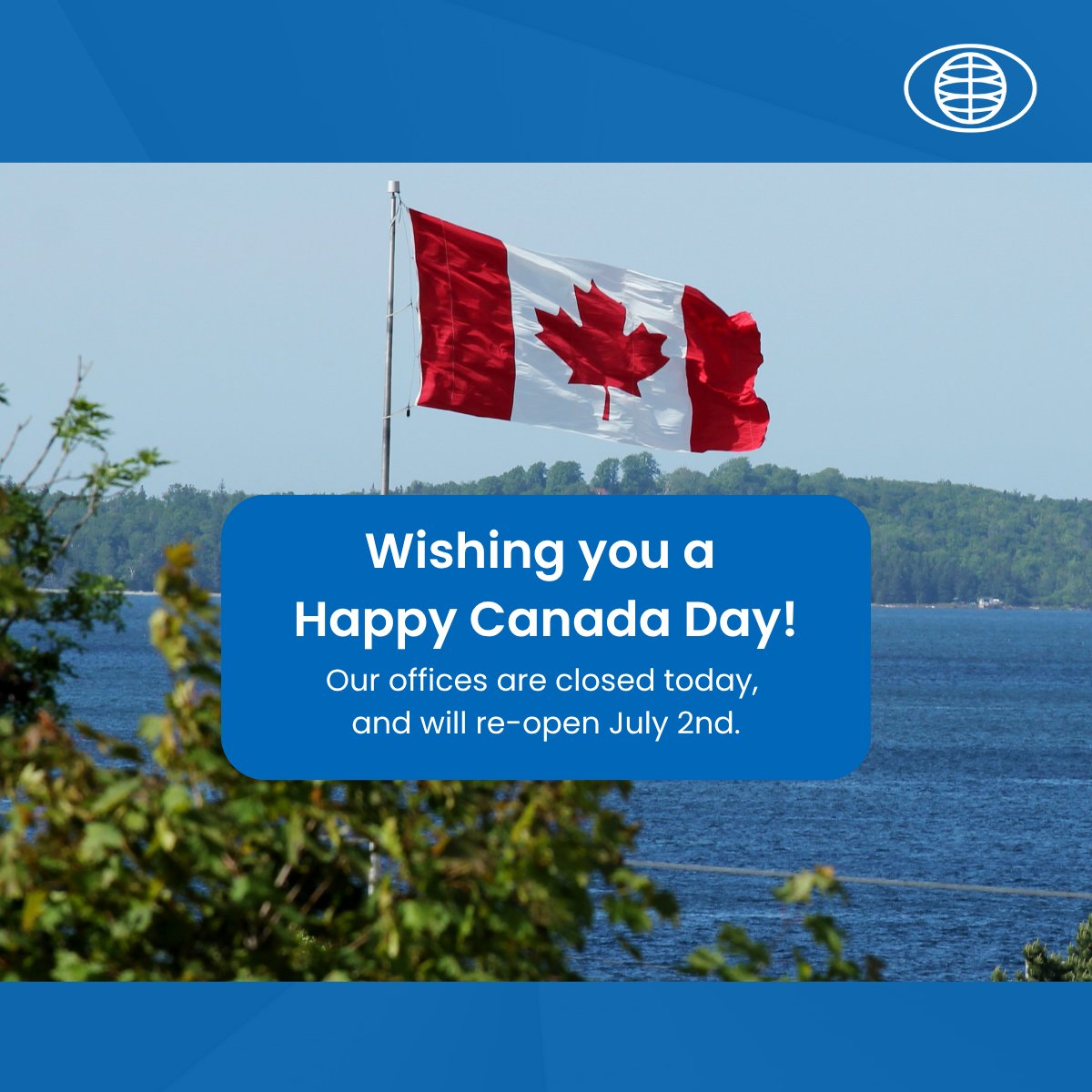 Wishing you a Happy Canada Day!

Our offices are closed today, and will re-open on Wednesday, July 2nd. We look forward to connecting with you then.