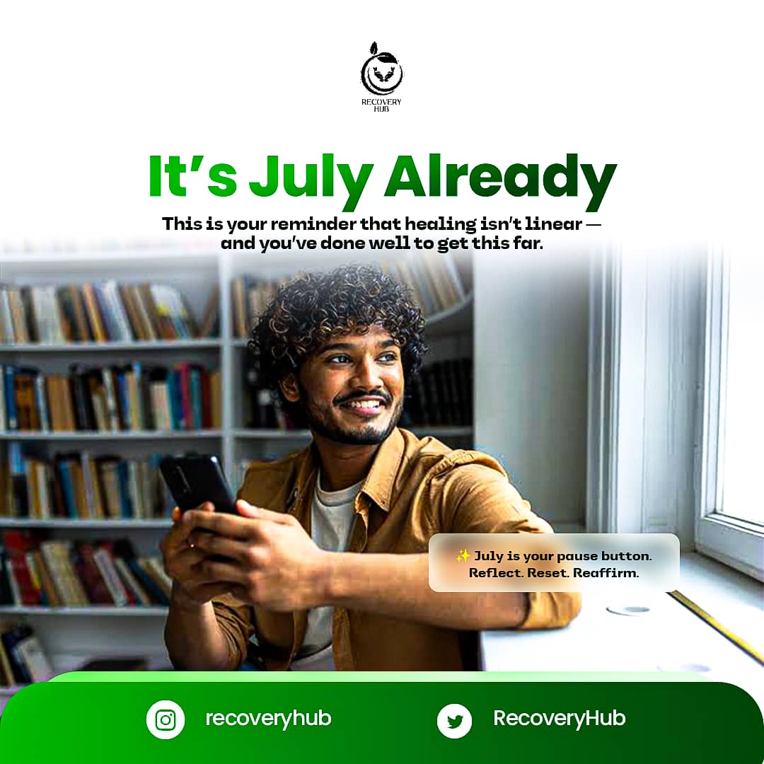 It’s July already! A fresh reminder that healing takes time—so be proud of how far you’ve come. 🌱 #RecoveryHub #NewMonthEnergy #july