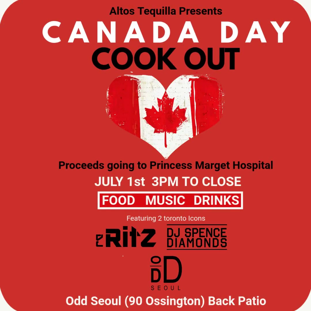 HAPPY CANADA DAY!!!
Canada Day Cook out  (Day Party)  3pm-Close
OddSeoul  - 90 Ossington Ave 
Music by <a href="/djritz/">djritz</a> &amp; DJ Spence Diamonds  
#NoCover #OddSeoul #CanadaDay