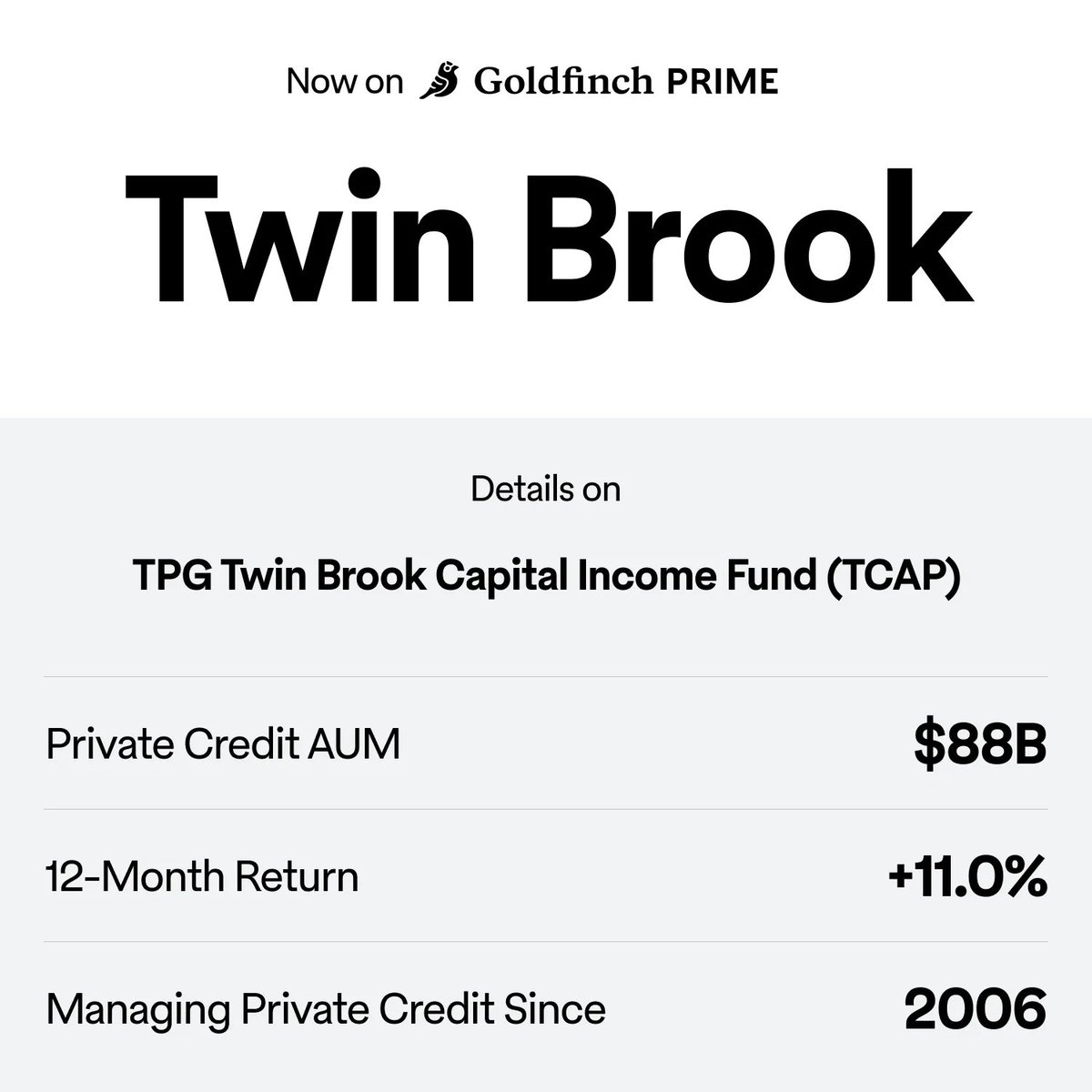 TPG’s Twin Brook Capital Income Fund is now part of Goldfinch Prime

Focusing on lower middle market companies with sponsor backing, this fund lends to stable, cash-generative businesses

Selective lending, made accessible

Now available on Goldfinch Prime