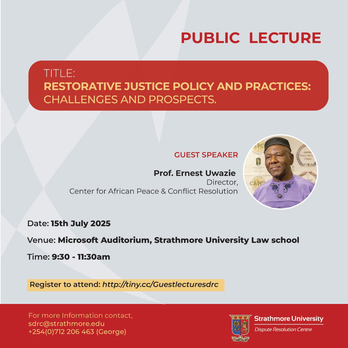 Public Lecture: Restorative Justice Policy and Practices: Challenges and Prospects
Date: 15th July 2025 | Time: 9:30–11:30 am
Guest Speaker: Prof. Ernest Uwazie
Register: tiny.cc/Guestlecturesd…
#RestorativeJustice #StrathmoreUniversity #SDRC