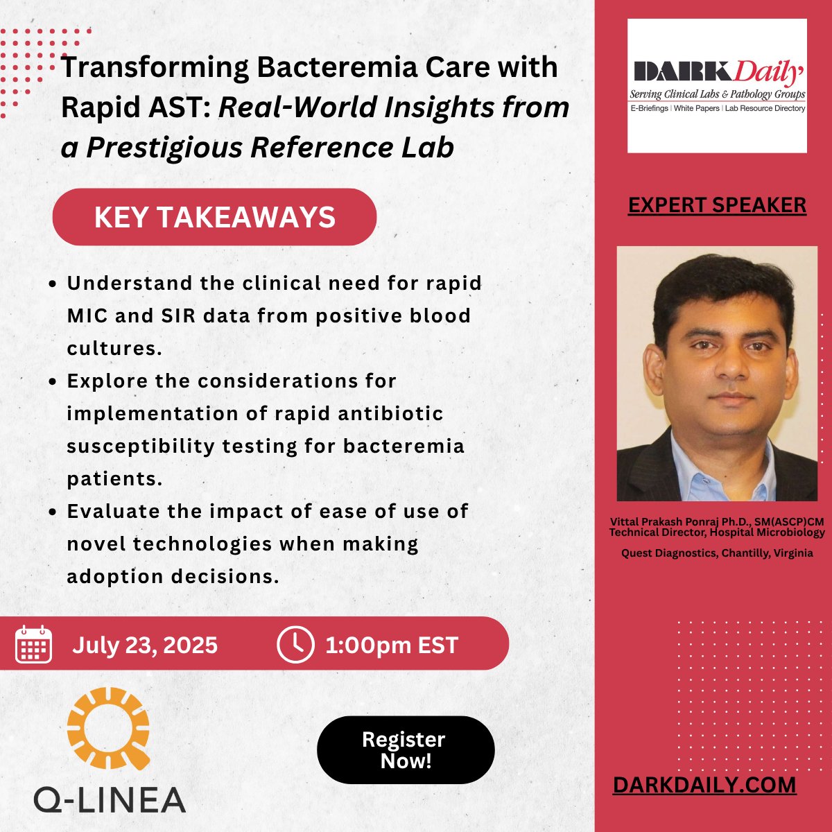 The Dark Report (@thedarkreport) on Twitter photo Join us for, “Transforming Bacteremia Care with Rapid AST — Real-World Insights from a Prestigious Reference Lab,” sponsored by Q-linea and hosted by Dark Daily.
To learn more about this webinar and to register now, visit Dark Daily Webinars! hubs.ly/Q03vrFk50 Join us for, “Transforming Bacteremia Care with Rapid AST — Real-World Insights from a Prestigious Reference Lab,” sponsored by Q-linea and hosted by Dark Daily.
To learn more about this webinar and to register now, visit Dark Daily Webinars! hubs.ly/Q03vrFk50