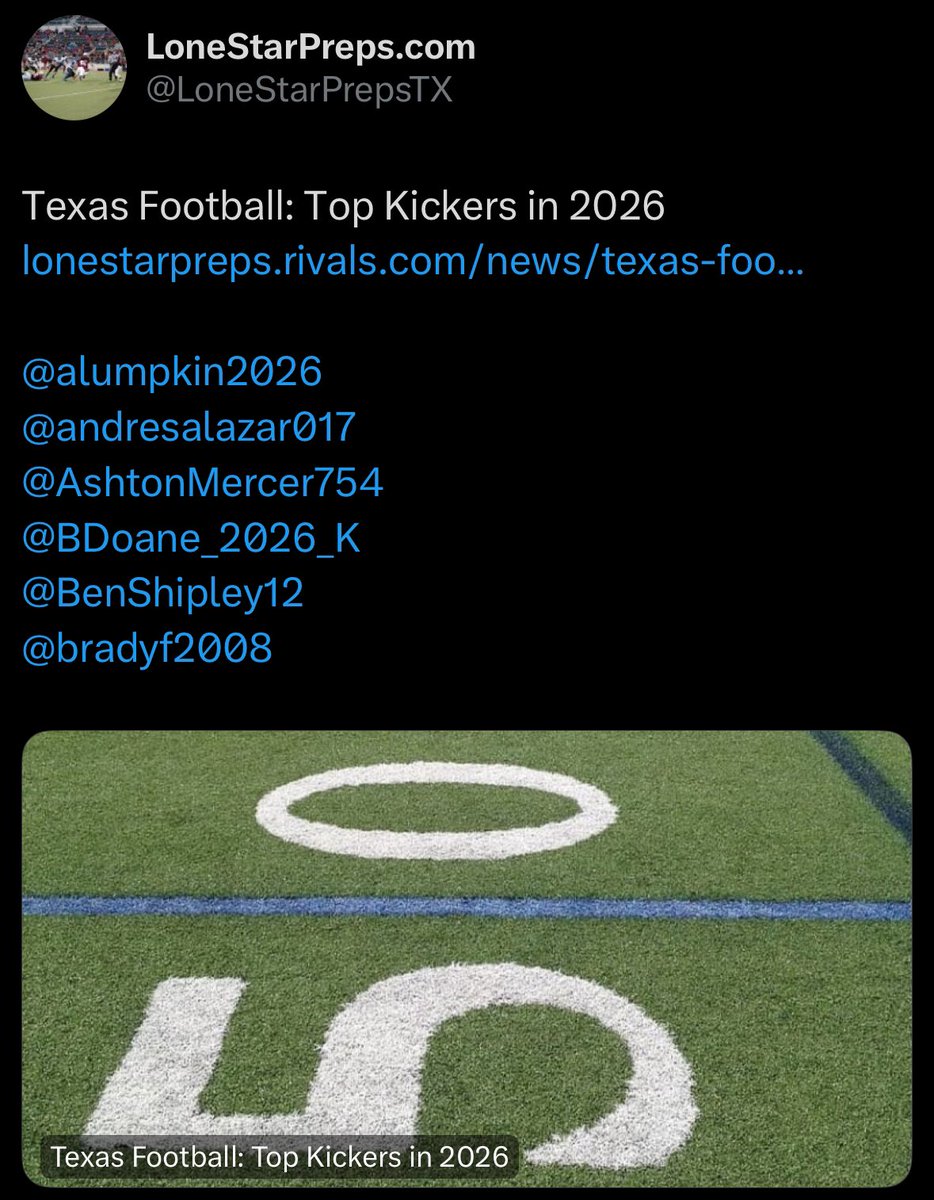 Named a LSP Top Kicker in 2026!!
<a href="/LoneStarPrepsTX/">LoneStarPreps.com</a> 
<a href="/jdzimmerhanzel/">JD Zimmerhanzel</a> 
<a href="/CoachThompsonFB/">Josh Thompson</a> 
<a href="/Chris_Sailer/">Chris Sailer Kicking</a> 
<a href="/CoachDaleen/">Daryl Daleen</a> 
<a href="/WTCoachRuss/">Coach Russ</a> <a href="/CoachJohnson_LU/">Mikal Johnson</a> 
<a href="/coach_benitezj/">Jesus Benitez</a> <a href="/GP_Recruiting/">GamePlan Recruiting</a>