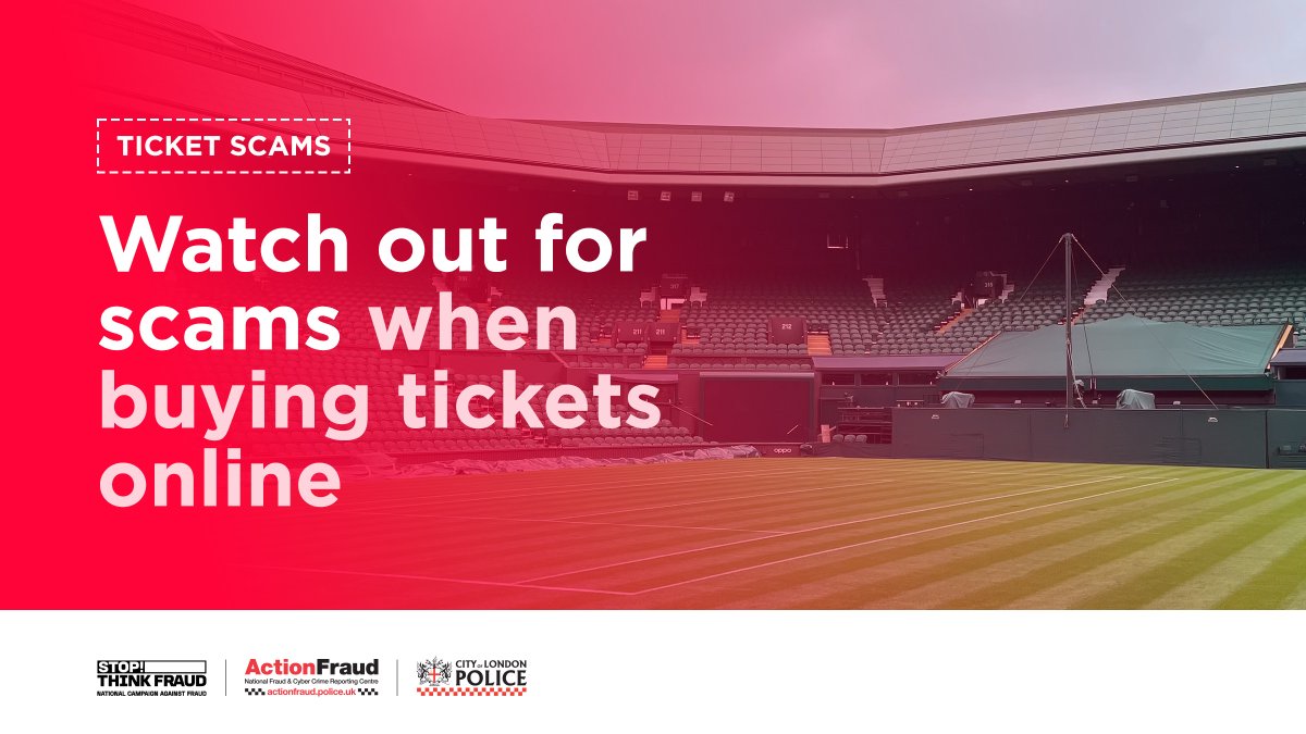Dorset Police Cyber Protect (@dp_cybercrime) on Twitter photo 🎾 #Wimbledon is one of the biggest events of the year. If you're looking for tickets - stay vigilant for scams.
🎫The public ballot for this year’s championships is now closed, you can find more information here: orlo.uk/ZYNkB
#TicketFraud 🎾 #Wimbledon is one of the biggest events of the year. If you're looking for tickets - stay vigilant for scams.
🎫The public ballot for this year’s championships is now closed, you can find more information here: orlo.uk/ZYNkB
#TicketFraud