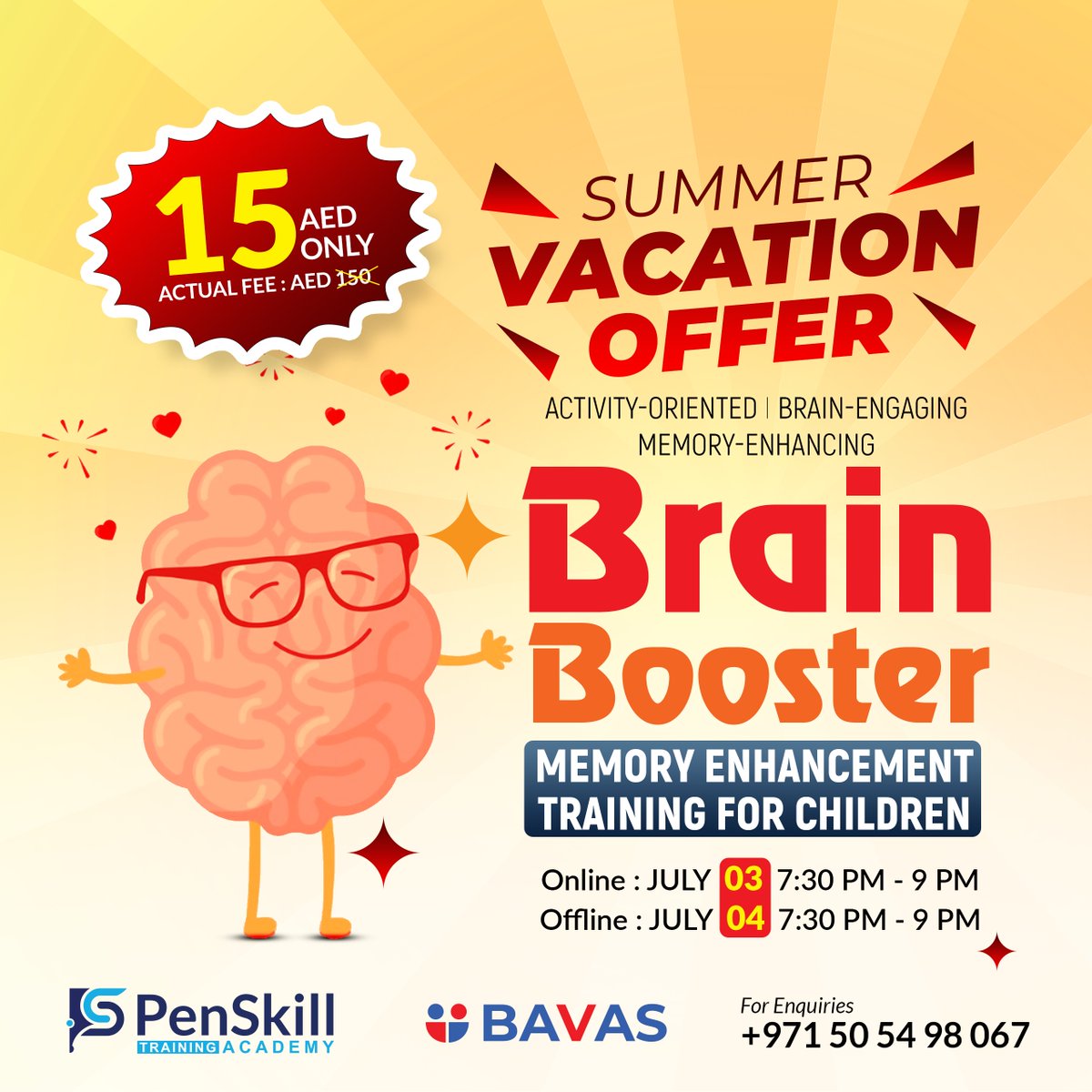 PenskillME's tweet photo. 🎉 Summer Vacation Special Offer -BRAIN Booster🎉

💥 Now at JUST AED 15! 💥
(Actual Fee: AED 150 – Save BIG!)

📅 Online Session: July 3 | ⏰ 7:30 PM - 9:00 PM
📅 Offline Session: July 4 | ⏰ 7:30 PM - 9:00 PM
📞 For Enquiries: +971 50 54 98 067

#BrainBooster #SummerOffer https://t.co/6YIia5EpEi