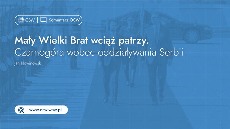 Nowy #komentarzOSW ⬇️

Niepodległa od 2006 r. Czarnogóra – choć pozostaje w kręgu serbskiego oddziaływania politycznego, gospodarczego, kulturalnego i medialnego – utrzymuje euroatlantycki wektor polityki zagranicznej.

Więcej 👉 osw.waw.pl/pl/publikacje/…