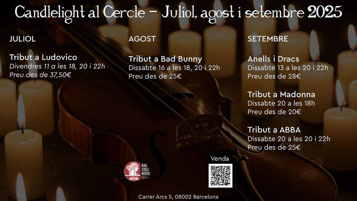Candlelight al Cercle
juliol 
.- 𝐓𝐫𝐢𝐛𝐮𝐭 𝐚 𝐋𝐮𝐝𝐨𝐯𝐢𝐜𝐨
agost 
.- 𝐓𝐫𝐢𝐛𝐮𝐭 𝐚 𝐁𝐮𝐝 𝐁𝐮𝐧𝐧𝐲
setembre 
.- 𝐀𝐧𝐞𝐥𝐥𝐬 𝐢 𝐃𝐫𝐚𝐜𝐬
.-  𝐓𝐫𝐢𝐛𝐮𝐭 𝐚 𝐌𝐚𝐝𝐨𝐧𝐧𝐚
.-  𝐓𝐫𝐢𝐛𝐮𝐭 𝐚 𝐀𝐁𝐁𝐀
t.ly/9sfds