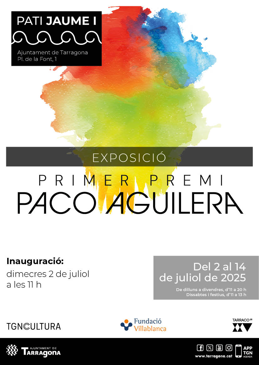 🔊Inauguració de l'exposició Primer Premi Paco Aguilera
🗓️Dimecres 2 de juliol a les 11 hores
🗺️ Pati Jaume I. Ajuntament de #Tarragona. Pl. de la Font,1 
👉Pot visitar-se del 2 al 14 de juliol