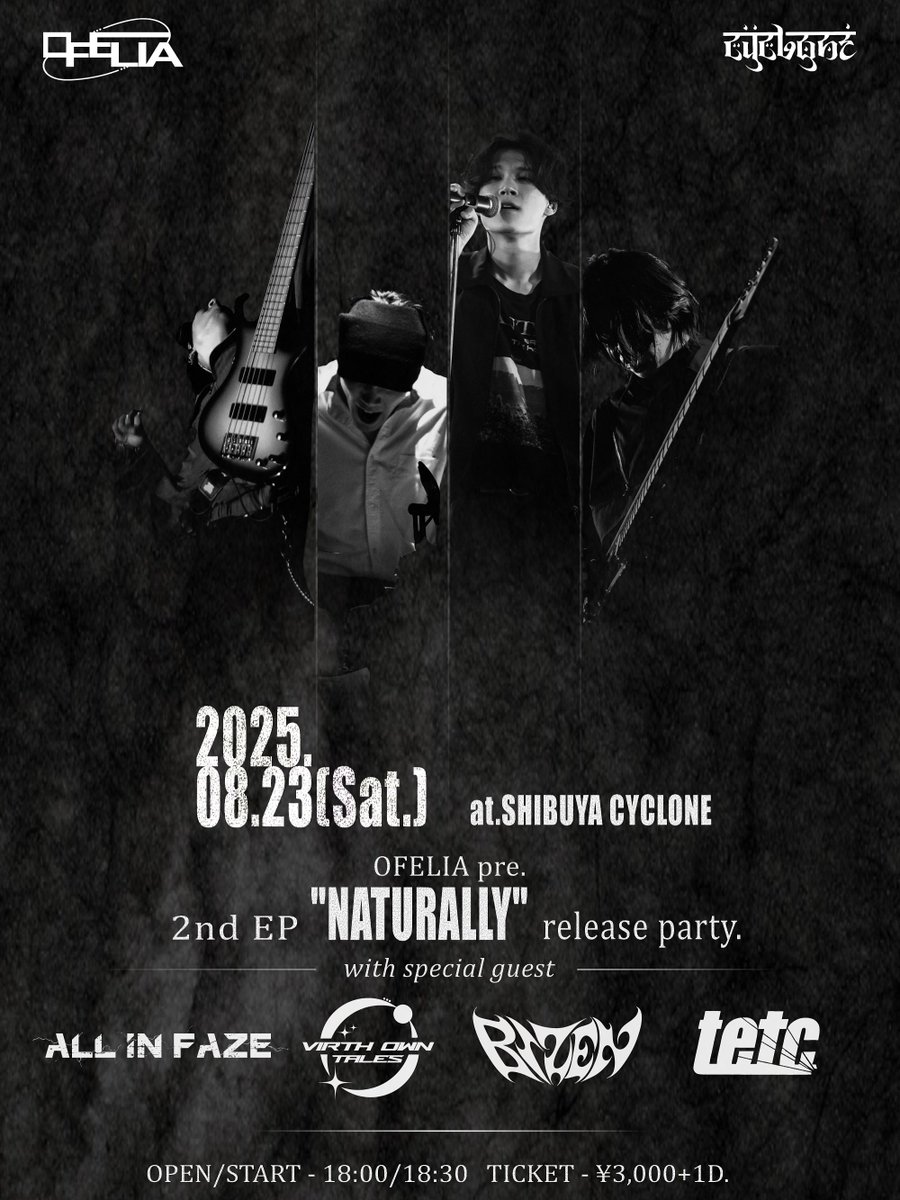 【Live info】  
- Special guest release -  

OFELIA pre.  
2nd EP “NATURALLY” release party  

8/23(Sat) @ SHIBUYA CYCLONE  
OPEN 18:00 / START 18:30  
¥3,000(+1D)

ACT:  
OFELIA / ALL iN FAZE / BIZEN  
TOKYO EAST TAPES CLUB / Virth Own Tales  

🎫 tiget.net/events/363007