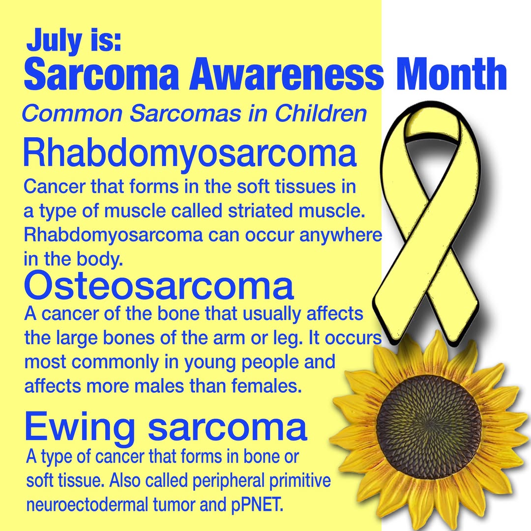 Sarcomas are serious cancers in children. Sarcomas are types of cancers that occur in the connective tissue of the body, such as muscle, fat, and fibrous tissue. July is National Sarcoma Awareness Month. Yellow is the ribbon color. Brave is the face of a child with a sarcoma and
