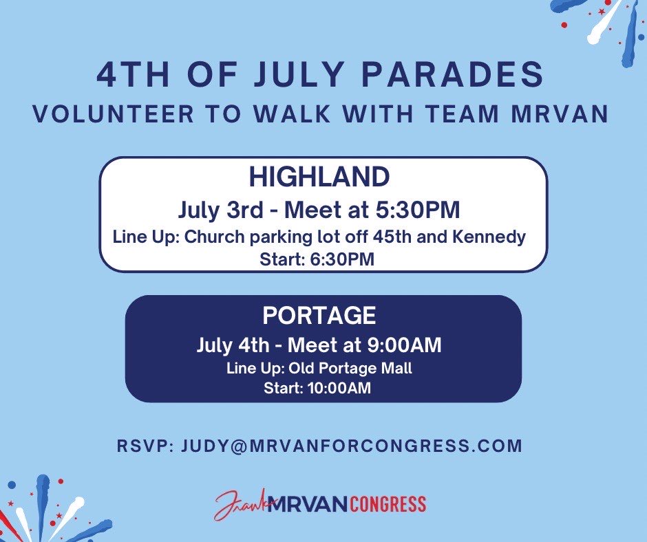 This Thursday and Friday - Walk with Team Mrvan in a Fourth of July parade near you! Additional details below: