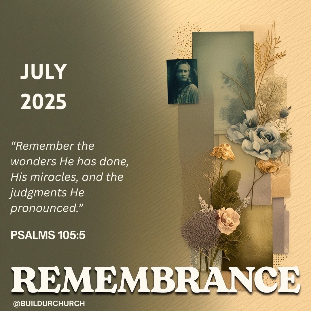 Happy New Month, people of God! 
July is for Remembrance  not stress o!
Of the prayers God answered,
the ones He edited,
and the ones we didn’t even know we prayed 👀
Psalms 105:5 says remember. So we shall!
Joyfully. Loudly. Gratefully. 💛
#BuildYourChurch #Remembrance #JulyTing