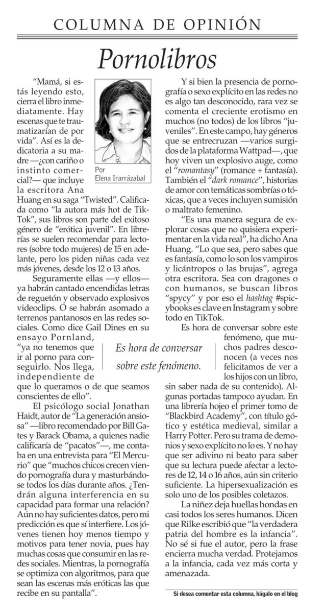 A todos los que tengan hijos adolescentes o que estén por entrar en esta etapa, les dejo esta muy interesante y necesaria columna: “Pornolibros”, de Elena Irarrázabal. Léanla.