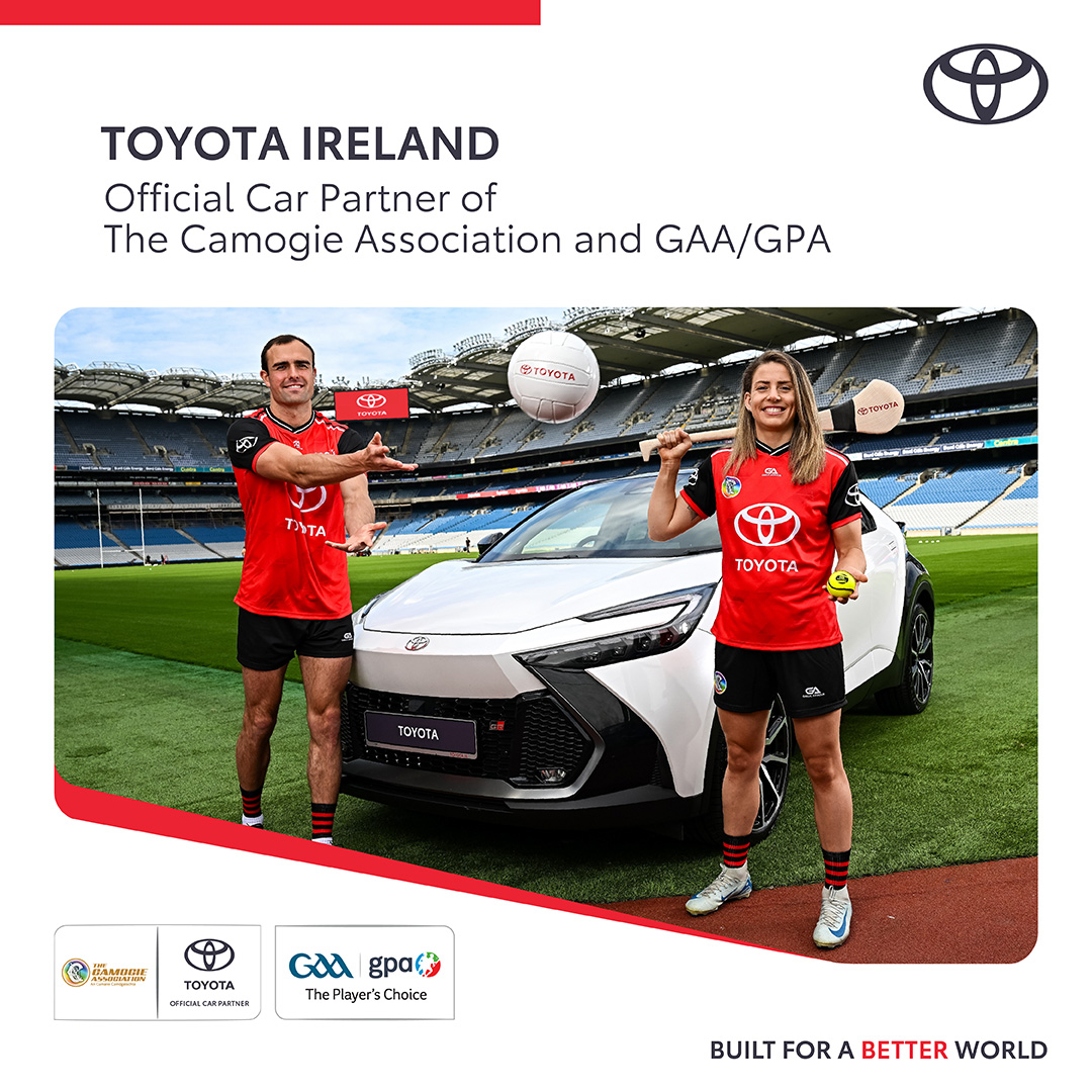 Toyota Ireland is very proud to announce that we are now the Official Car Partner of The Camogie Association and GAA/GPA!