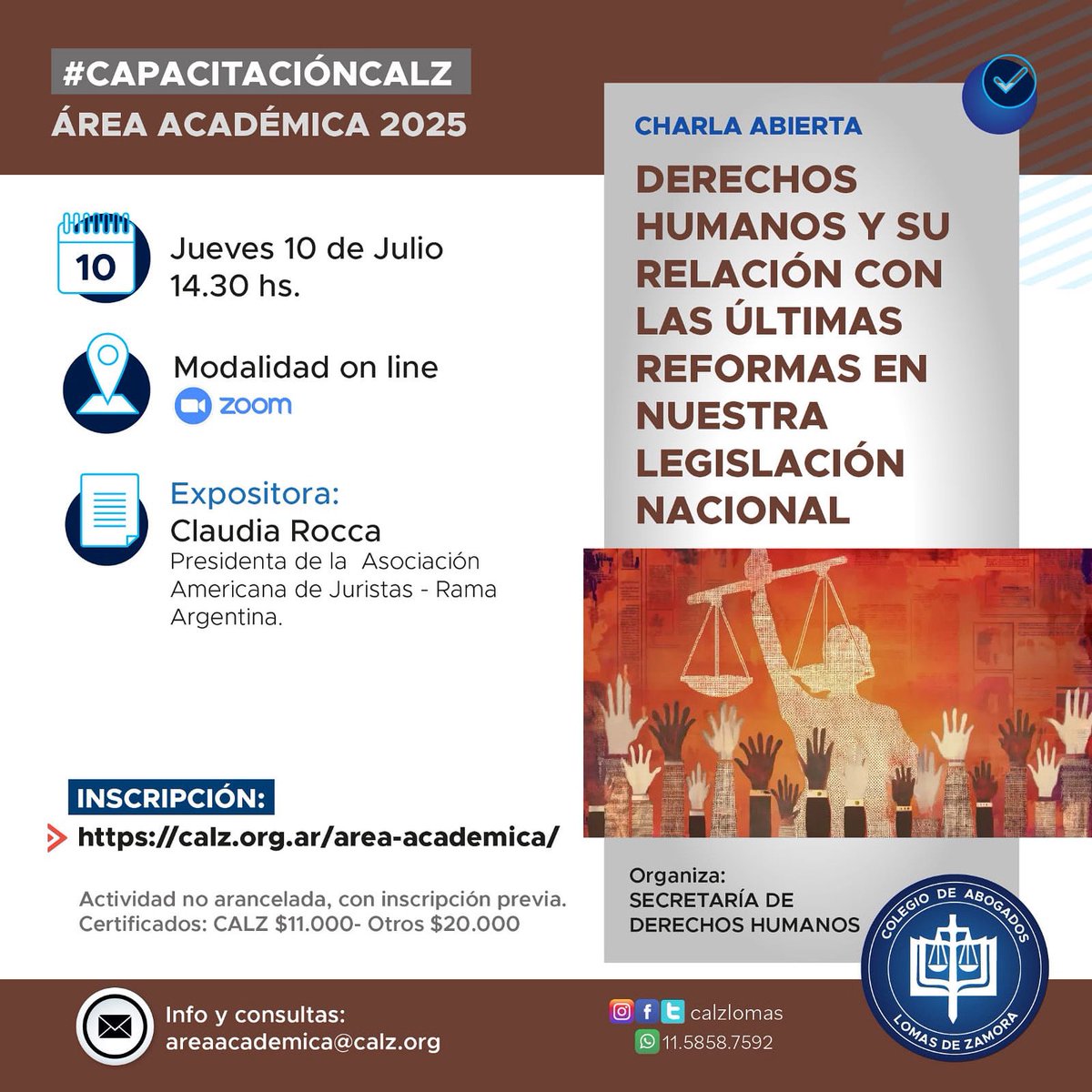 Invitamos a la charla abierta del Colegio de Abogados de Lomas de Zamora, a cargo de la Dra. Claudia Rocca, sobre los derechos humanos y las últimas reformas legislativas.
#ddhh