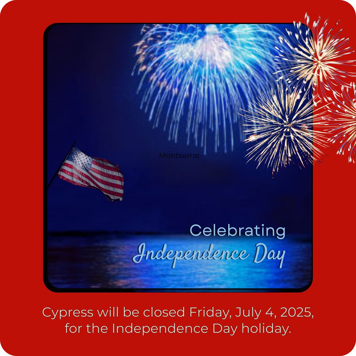 Cypress will be closed this Friday over the Fourth of July. We wish you a safe and relaxing holiday weekend!