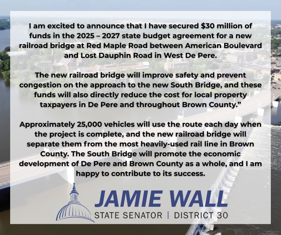 State Senator Jamie Wall (D-Green Bay) announced today that he has secured $30 million of funds in the 2025 – 2027 state budget agreement for a new railroad bridge at Red Maple Road between American Boulevard and Lost Dauphin Road in West De Pere. 🧵