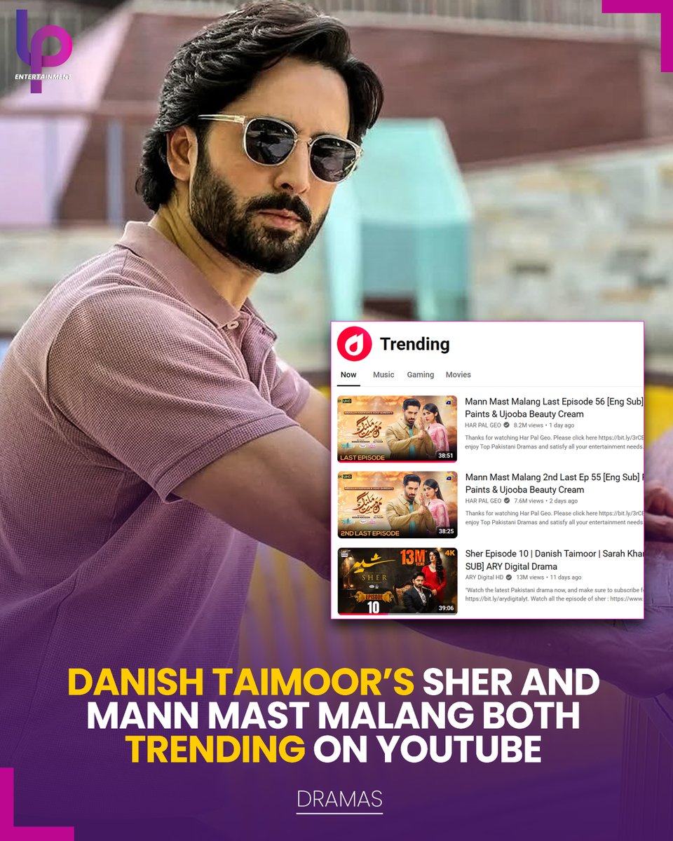 LP_Entertainmnt's tweet image. Danish Taimoor is ruling on YouTube, not only with massive viewership but his both dramas are trending on the platform as well.
#DanishTaimoor #Sher #MannMastMalang #PakistaniActor