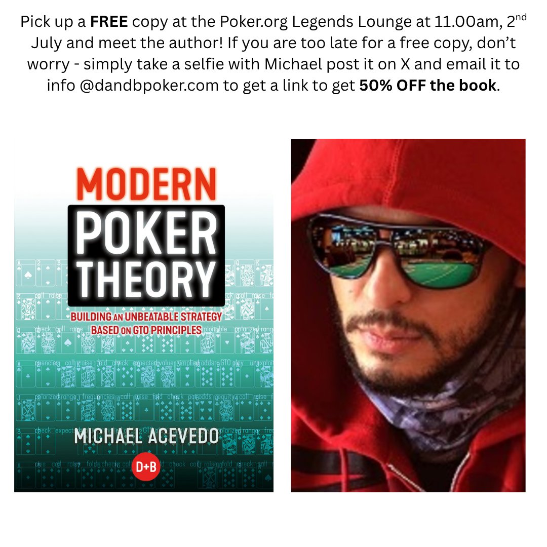 D&B Poker (@dbpoker1) on Twitter photo Michael <a href="/GTOPoker/">Michael Acevedo</a> Acevedo is giving away signed copies of his classic book MODERN POKER THEORY in the <a href="/pokerorg/">Poker Org</a> Legends Lounge at the <a href="/WSOP/">WSOP - World Series of Poker</a>.
** 11.00am Wednesday 2nd JULY **
If you miss out you can still get a huge discount - see below. Michael <a href="/GTOPoker/">Michael Acevedo</a> Acevedo is giving away signed copies of his classic book MODERN POKER THEORY in the <a href="/pokerorg/">Poker Org</a> Legends Lounge at the <a href="/WSOP/">WSOP - World Series of Poker</a>.
** 11.00am Wednesday 2nd JULY **
If you miss out you can still get a huge discount - see below.