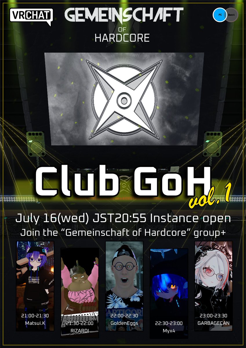 gohofficial_jp's tweet image. 【VRDJイベント告知】
 #Club_GoH Vol.1
2025/07/16 (WED) 21:00~ Group+

Matsui.K(@MatsuikVRC )
RIZARDI(@xxRizardixx )
GoldenEggs(@tetuko522 )
Myx4(@Myx4_VRChat )
GARBAGECAN(@GARBAGECAN_VRC )

GoH発VRDJイベント開催決定‼️
下記リンクよりグループにご参加下さい🙌
gemeinschafthardco.wixsite.com/gohofficial/vr…