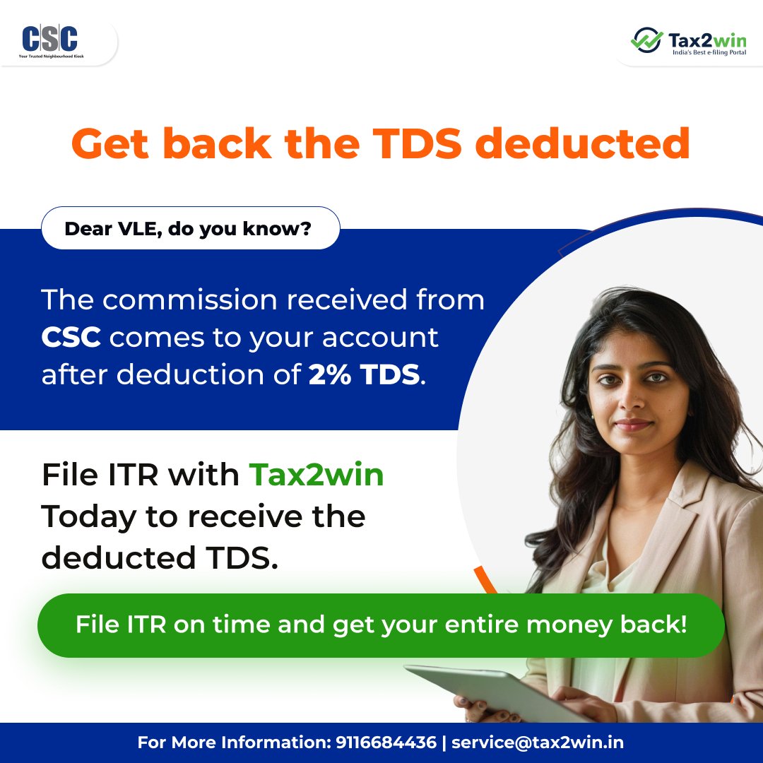 💸 VLEs, want your 2% TDS back?

The commission from CSC is credited after deducting 2% TDS. 
You can claim it by filing your ITR. 

✅ File ITR Now!