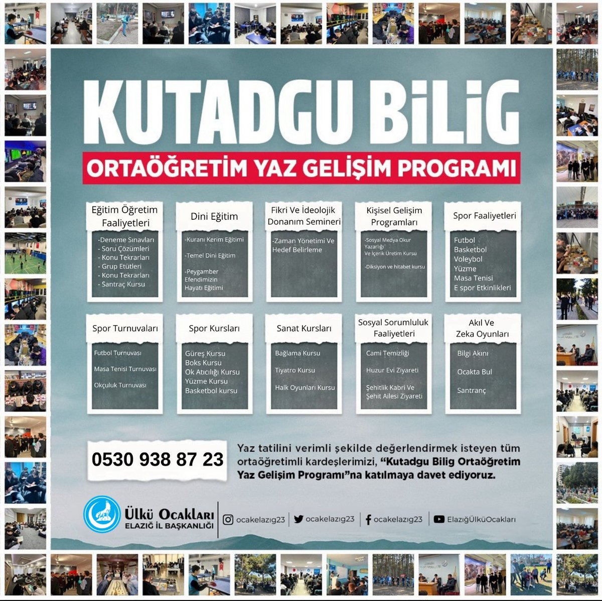 Kökü mazide, yönü istikbale bakan
Türk gençliği için yaz tatilini dolu dolu geçirme zamanı!

Ülkü Ocakları olarak, milli ve manevi değerlerle donanmış, kültürüne sahip çıkan, kendini sürekli geliştiren bir nesil yetiştirmek amacıyla hazırladığımız Kutadgu Bilig Yaz Gelişim